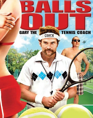 Balls Out: Gary the Tennis Coach (2009) [MA HD]