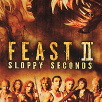 Feast II Sloppy Seconds (2007) [Vudu HD]