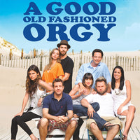 A Good Old Fashioned Orgy (Unrated) (2011) [MA HD]