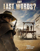 Any Last Words? (2011) [Vudu HD]