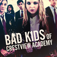 Bad Kids of Crestview Academy (2017) [Vudu HD]