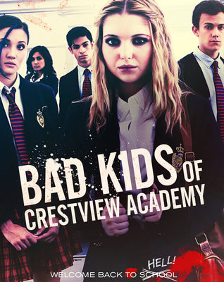 Bad Kids of Crestview Academy (2017) [Vudu HD]