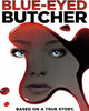 Blue-Eyed Butcher (2012) [MA HD]