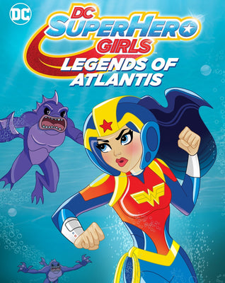 DC Super Hero Girls Legends of Atlantis (2018) [MA HD]