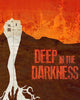 Deep in the Darkness (2014) [MA HD]