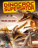 Dinocroc vs Supergator (2009) [Vudu HD]