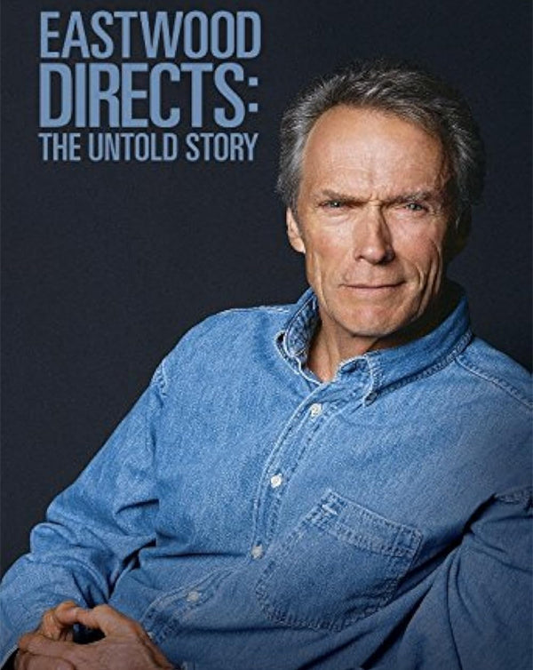 Eastwood Directs The Untold Story (2014) [MA HD]