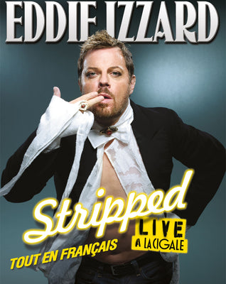 Eddie Izzard: Stripped tout en Francais (2015) [MA HD]