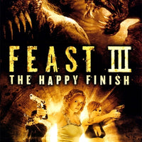Feast III The Happy Finish (2008) [Vudu HD]