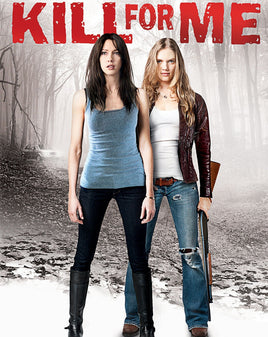 Kill for Me (2013) [MA HD]