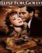 Lust for Gold (1949) [MA HD]