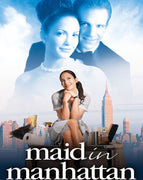 Maid in Manhattan (2002) [MA HD]