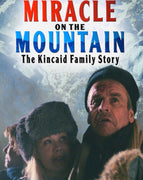 Miracle on the Mountain: The Kincaid Family Story (2000) [MA HD]