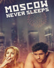 Moscow Never Sleeps (2018) [Vudu HD]