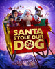 Santa Stole Our Dog! (2017) [MA HD]