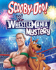 Scooby-Doo! Wrestlemania Mystery (2014) [MA HD]