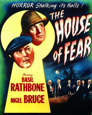 Sherlock Holmes and the House of Fear (1945) [Vudu HD]
