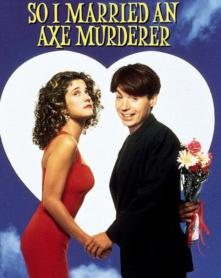 So I Married an Axe Murderer (1993) [MA 4K]