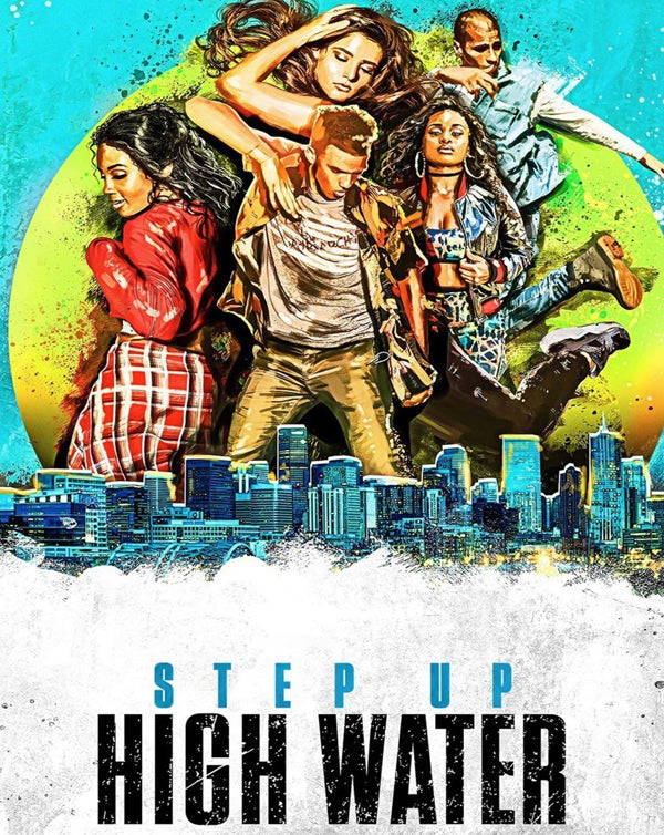 Step Up High Water Season 1 (2018) [Vudu HD]