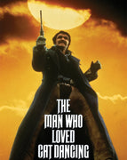 The Man Who Loved Cat Dancing (1973) [MA HD]