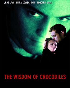 The Wisdom of Crocodiles (Immortality) (2000) [Vudu HD]