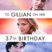 To Gillian on Her 37th Birthday (1996) [MA HD]