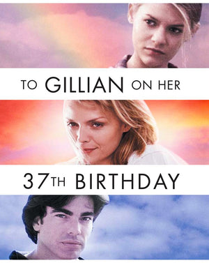 To Gillian on Her 37th Birthday (1996) [MA HD]