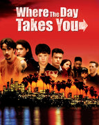 Where the Day Takes You (1992) [MA SD]