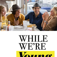 While We're Young (2015) [Vudu HD]