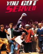 You Got Served (2004) [MA HD]