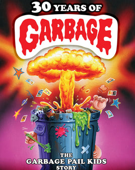 30 Years of Garbage: The Garbage Pail Kids Story (2017) [Vudu HD]