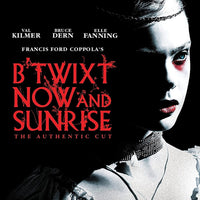 B Twixt Now and Sunrise: The Authentic Cut (2023) [Vudu HD]