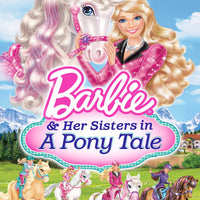 Barbie And Her Sisters in A Pony Tale (2013) [MA HD]