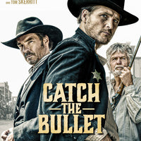 Catch the Bullet (2021) [Vudu 4K]