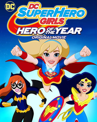 DC Super Hero Girls: Hero of the Year (2016) [MA HD]