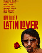 How To Be A Latin Lover (2017) [Vudu HD]