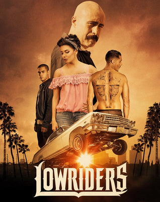 Lowriders (2017) [Ports to MA/Vudu] [iTunes HD]