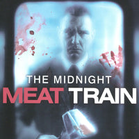 The Midnight Meat Train (Unrated Director's Cut) (2008) [Vudu HD]