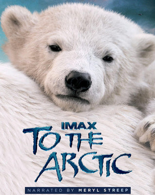 IMAX To the Arctic (2012) [MA HD]